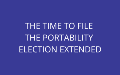 The Time to File the Portability Election Extended to Five Years